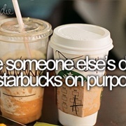 Take Someone Else's Drink in Starbucks on Purpose