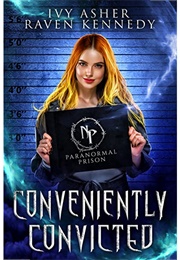 Conveniently Convicted (Ivy Asher)