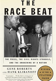 The Race Beat (Gene Roberts & Hank Klibanoff)