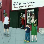"Such Great Heights" by Postal Service