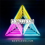 DJ Fresh (Nextlevelism, 2012)
