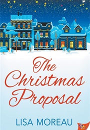The Christmas Proposal (Lisa Moreau)