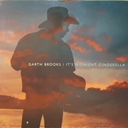 It&#39;s Midnight Cinderella - Garth Brooks