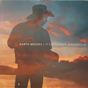 It's Midnight Cinderella - Garth Brooks