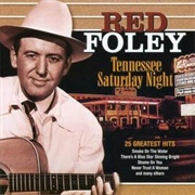 Tennessee Saturday Night - Red Foley