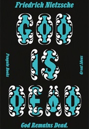 God Is Dead. God Remains Dead. and We Have Killed Him. (Friedrich Nietzsche)