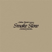 Smoke Slow - Joshua Bassett