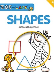 Zoe and Zack: Shapes (Jacques Duquennoy)