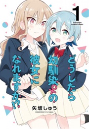 Doushitara Osananajimi No Kanojo Ni Naremasu Ka!?
