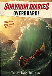 Overboard! (Survivor Diaries) (Terry Lynn Johnson)