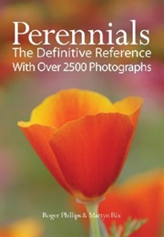 Perennials: The Definitive Reference With Over 2,500 Photographs (Roger Phillips ,  Martyn Rix)