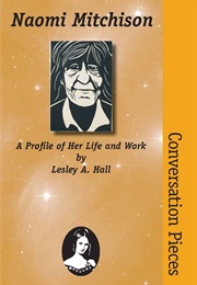 Naomi Mitchinson: A Profile of Her Life and Work (Lesley Hall)