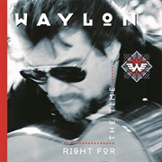 Right for the Time (Waylon Jennings, 1996)