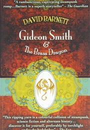 Gideon Smith and the Brass Dragon (David Barnett)
