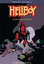 Hellboy Omnibus, Volume 2: Strange Places (Mike Mignola)