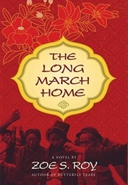 The Long March Home (Zoë S. Roy)