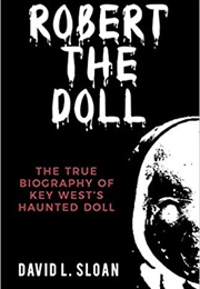 Robert the Doll (David L. Sloan)