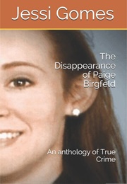 The Disappearance of Paige Birgfeld (Jessi Gomes)