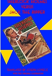 Sherlock Holmes vs. Jack the Ripper (Joseph A. Lovece)