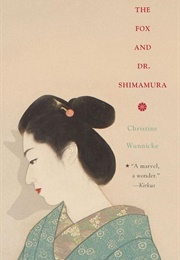 The Fox and Dr. Shimamura (Christine Wunnicke)
