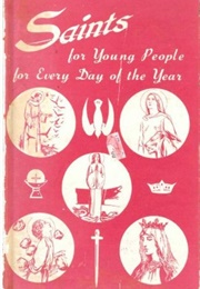 Saints for Young People for Every Day of the Year: Vol II (Published by Daughter of Saint Paul)