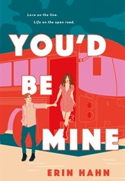 You'd Be Mine (Erin Hahn)