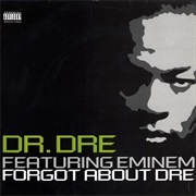 Forgot About Dre - Dr. Dre & Eminem