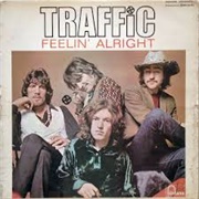 Feelin' Alright - Traffic