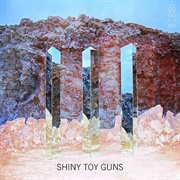 Shiny Toy Guns- III
