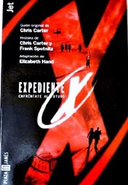 Expediente X. Enfréntate Al Futuro (Elizabeth Hand)