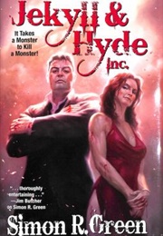 Jekyll & Hyde Inc. (Simon R. Green)