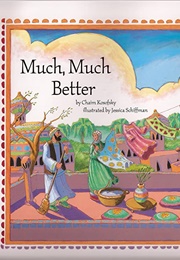 Much, Much Better (Chaim Kosofsky)