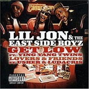 Get Low - Lil Jon & the East Side Boyz Ft. Ying Yang Twins