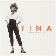 Twenty Four Seven (Tina Turner, 1999)