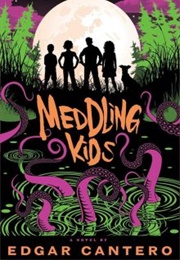 Meddling Kids (Edgar Cantero)
