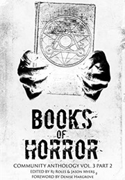 Books of Horror Community Anthology Vol 3 Part 2 (Various)