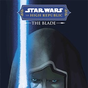 Star Wars: The High Republic — the Blade