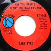 Are You Really Ready for Black Power - Gary Byrd