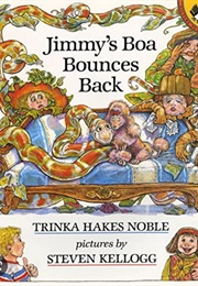 Jimmy's Boa Bounces Back (Trinka Hakes Noble)