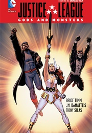 Justice League Gods and Monsters (Bruce Timm)