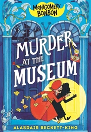 Murder at the Museum (Alasdair Beckett-King)