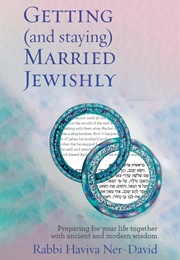 Getting (And Staying) Married Jewishly (Haviva Ner-David)