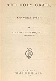 The Holy Grail and Other Poems (Alfred Lord Tennyson)