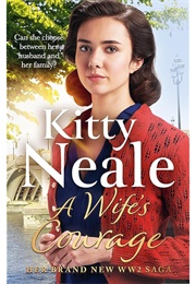 A Wife's Courage (Kitty Neale)