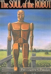 The Soul of the Robot (Barrington J. Bayley)