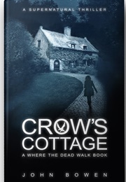 Crow's Cottage (John Bowen)