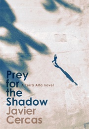 Spain - Prey for the Shadow (Javier Cercas)