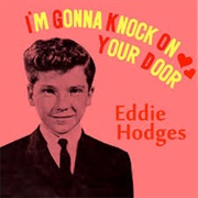 I'm Gonna Knock on Your Door - Eddie Hodges
