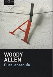 Pura Anarquía (Woody Allen)