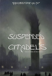 Suspended Citadels (Jean-Christophe Valtat)